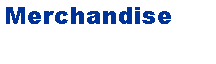 Text Box: Merchandise